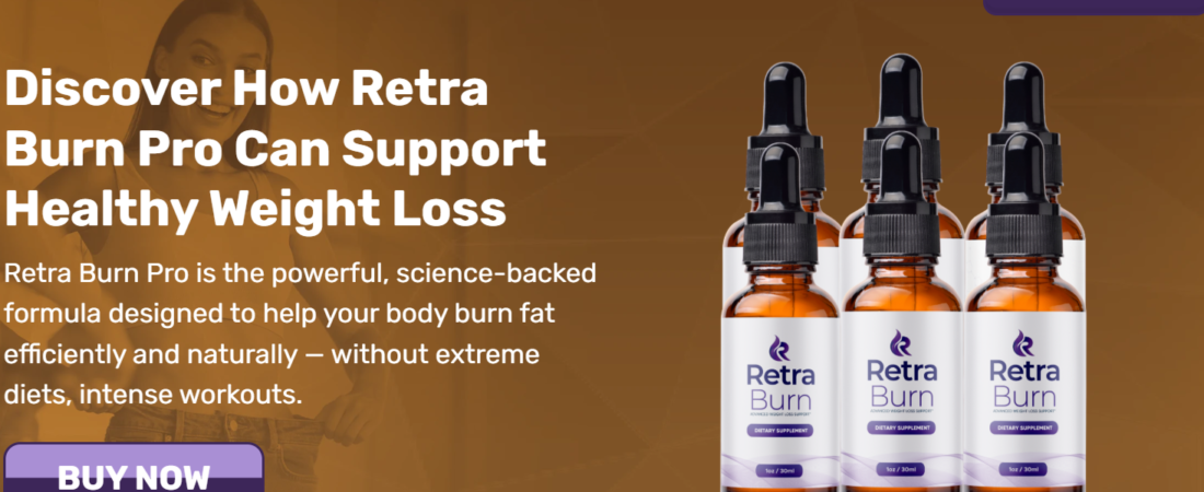 Retra Burn Pro Reviews – Does It Really Work? Must Read