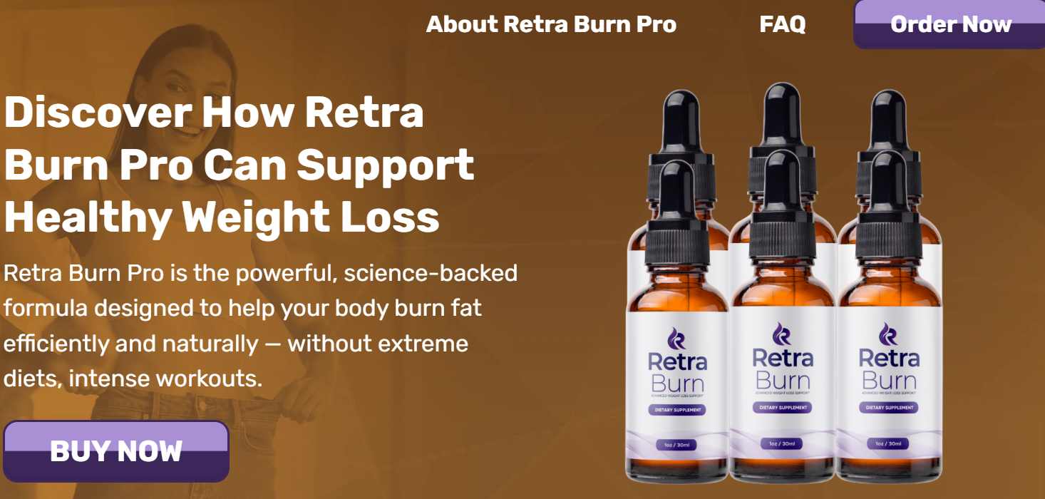 Retra Burn Pro Reviews – Does It Really Work? Must Read