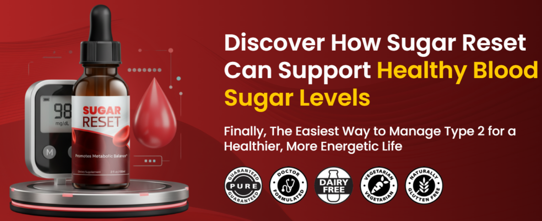 Sugar Reset Drops Reviews – Support Balanced Blood Sugar Levels!