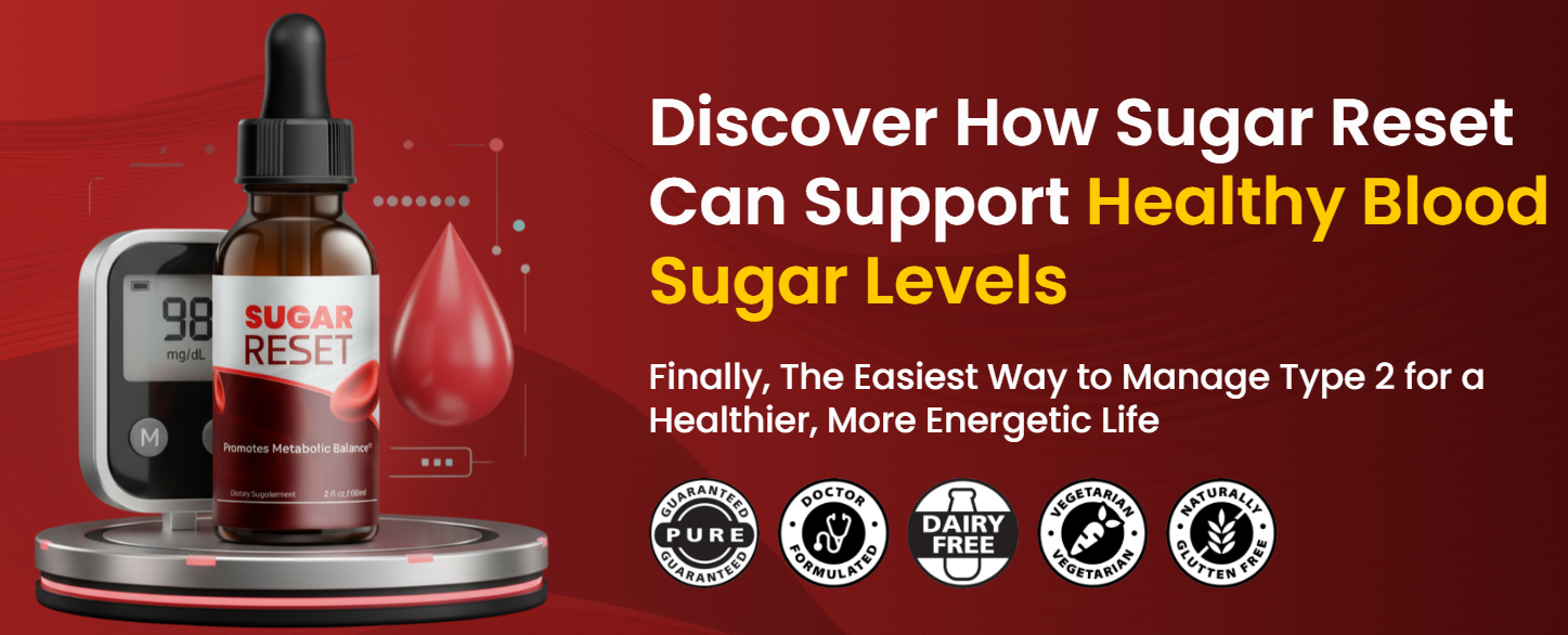 Sugar Reset Drops Reviews – Support Balanced Blood Sugar Levels!